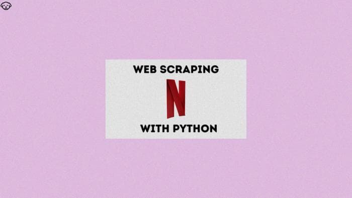 Парсинг Netflix с помощью Python